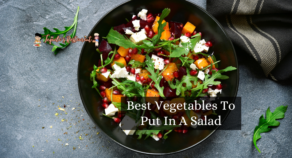 Best Vegetables To Put In A Salad