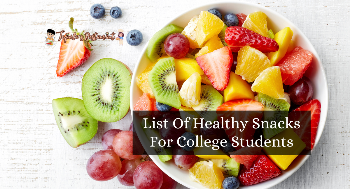 List Of Healthy Snacks For College Students