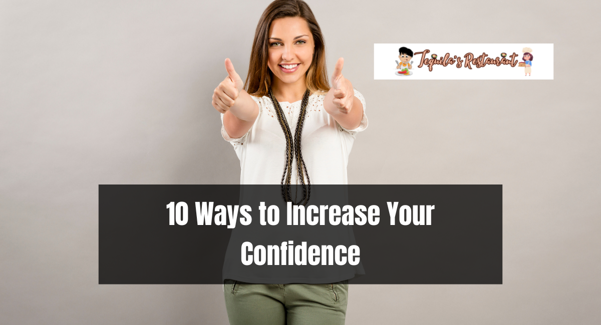 10 Ways to Increase Your Confidence